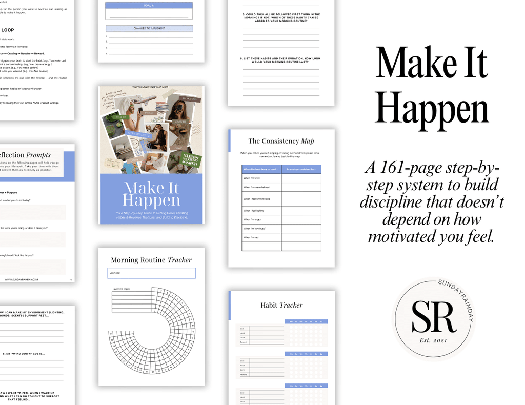 Preview pages from the Make It Happen workbook, including the Consistency Map, a morning routine tracker, a habit tracker and reflection prompts, with the text “A 161-page step-by-step system to build discipline that doesn’t depend on how motivated you feel”.