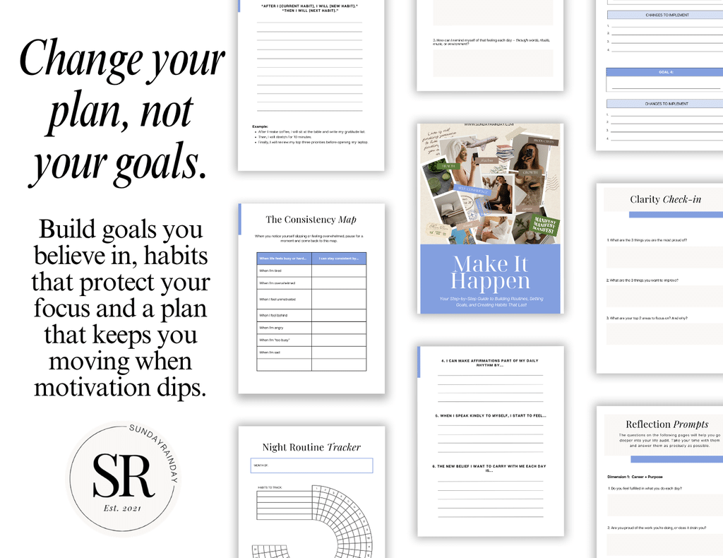 Make It Happen workbook pages, including a habit stacking worksheet, the Consistency Map, a night routine tracker and a clarity check-in, with the headline “Change your plan, not your goals” and the text “Build goals you believe in, habits that protect your focus and a plan that keeps you moving when motivation dips”.