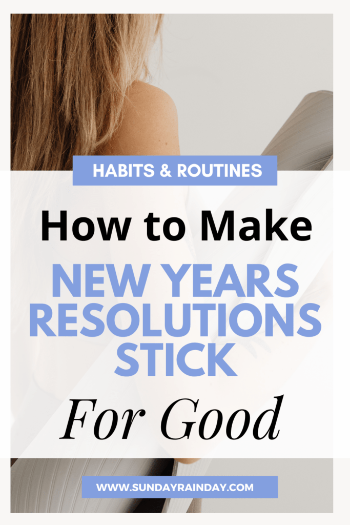 how to make new years resolutions stick for good