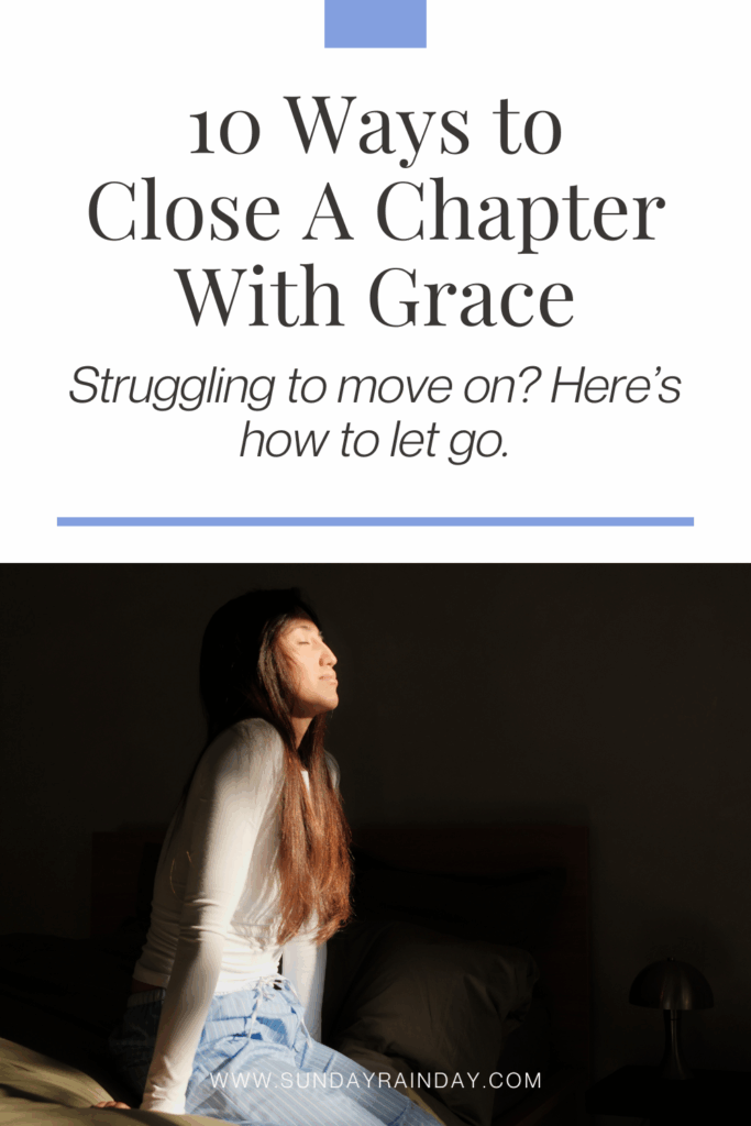 10 steps to close a chapter in life