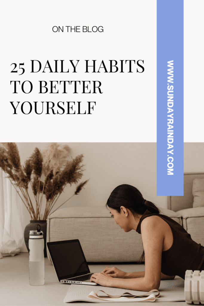 25 daily habits to better yourself