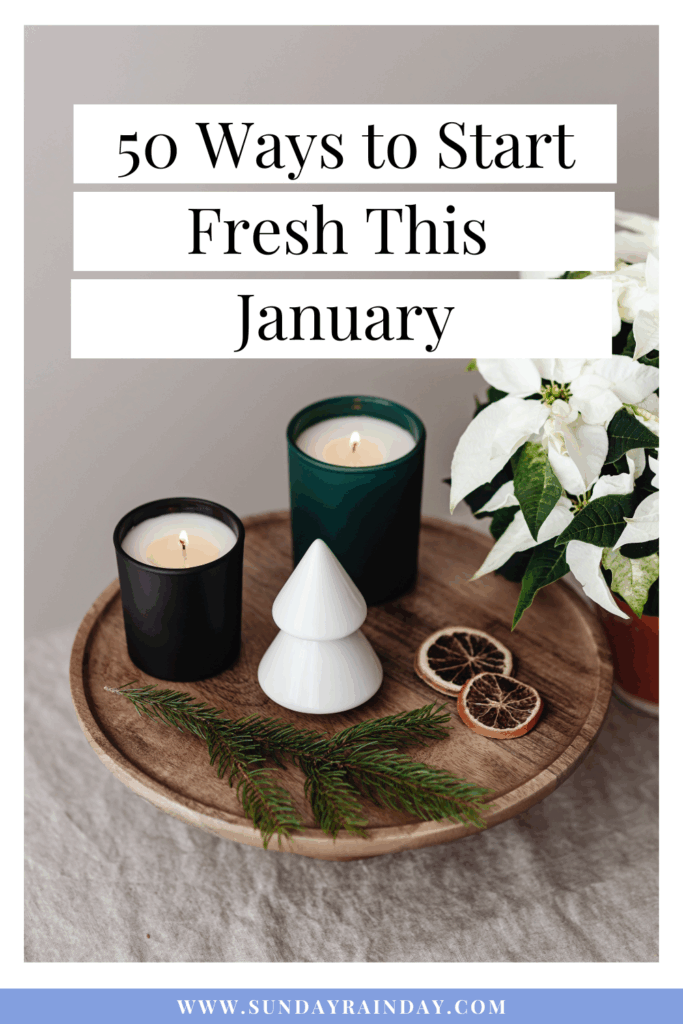 50 ways to start fresh this january